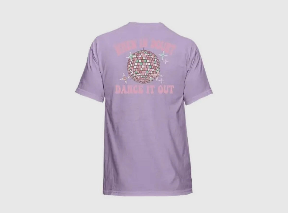 When in Doubt Dance it Out T shirt