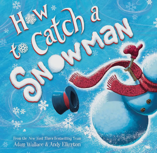 How to Catch a Snowman Hardcover Book