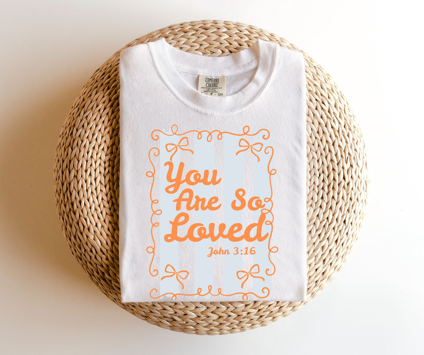 You Are So Loved Orange Bow TEE.